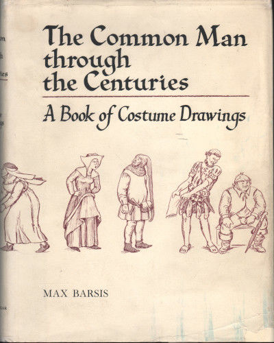 THE COMMON MAN THROUGH THE CENTURIES. A Book of…