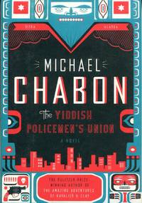 The Yiddish Policemen's Union: A Novel