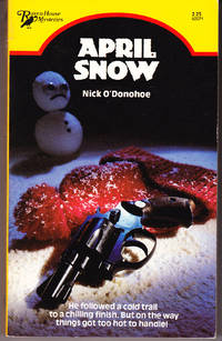 April Snow by Nick O'Donohoe - Paperback - 1st Printing - 1981 - from John Thompson (SKU: 3195)