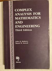 Complex Analysis for Mathematics and Engineering by John H. Mathews - 1998