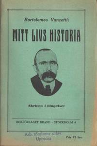Mitt livs historia. Skriven i fängelset.