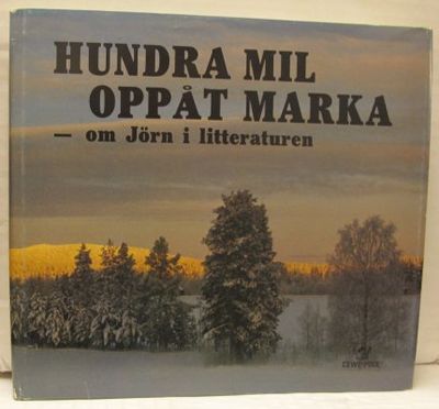 Hundra mil oppåt marka. Om Jörn i litteraturen…