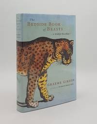 THE BEDSIDE BOOK OF BEASTS A Wildlife Miscellany by GIBSON Graeme