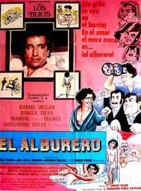 El Alburero. Con Mireya Cantú, Isaura Espinoza, Moris Grey, Manuel 'Flaco' Ibáñez. (Cartel de la película).