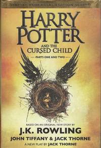 Harry Potter and the Cursed Child, Parts One and Two by J. K. Rowling, Jack Thorne, John Tiffany - 2016