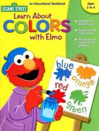 Learn about Colors with Elmo by Learning Horizons - Paperback - 2005 - from ThriftBooks (SKU: G158610909XI5N00)