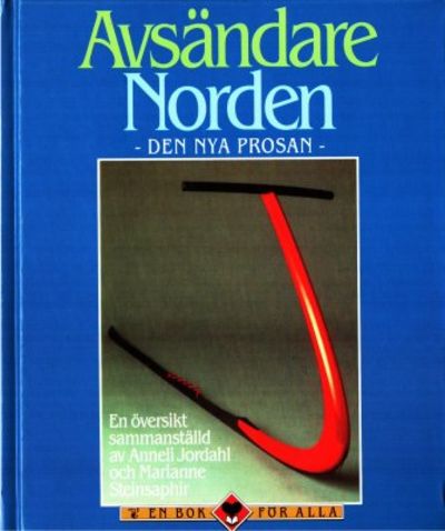 Avsändare Norden. Den nya prosan. En översikt.