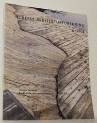 Nordisk arkitekturforskning. Volym 17, 4/2004.…