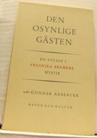 Den osynlige gästen. En studie i Fredrika Bremers…