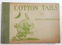 Cotton Tails by George A Beckenbaugh - First edition - 1900 - from Thorn Books (SKU: 22167)