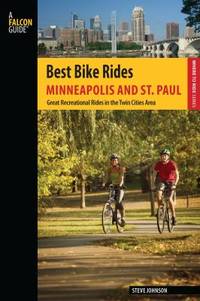 Best Bike Rides Minneapolis and St. Paul : Great Recreational Rides in the Twin Cities Area