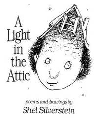 A Light in the Attic by Shel Silverstein - 2002-06-04