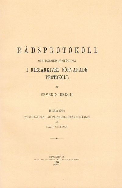 Rådsprotokoll och därmed jämförliga i riksarkivet…