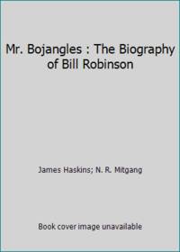 cover of Mr. Bojangles : The Biography of Bill Robinson