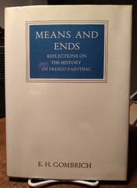 cover of Means and ends: Reflections on the history of fresco painting