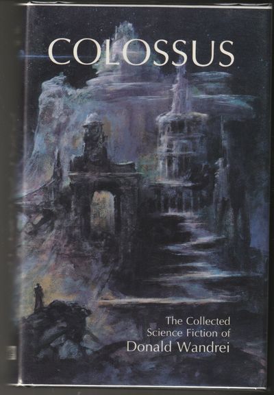 Colossus: The Collected Science Fiction of Donald Wandrei