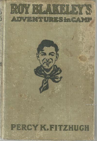 ROY BLAKELEY'S ADVENTURES IN CAMP