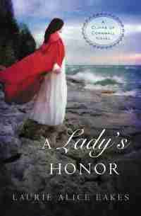 A Lady's Honor (A Cliffs of Cornwall Novel)
