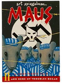 Maus II: A Survivor's Tale -- And Here My Troubles Began