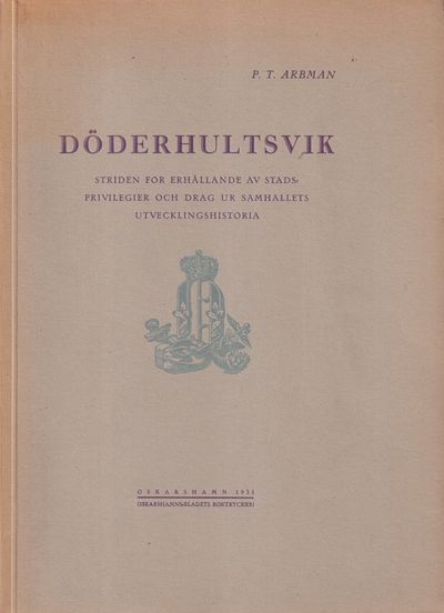 Döderhultsvik. Striden för erhållande av…