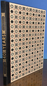 40 YEARS A CHRONOLOGY OF ANNOUNCEMENTS &amp; KEEPSAKES The Roxburghe Club of San Francisco 1928-1967 by Compiled By Duncan Olmsted & David Magee - 1968