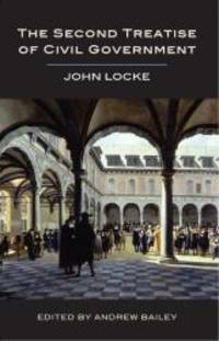 The Second Treatise of Civil Government by Locke, John - 2015-08-19