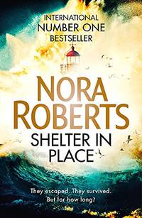Shelter in Place: Nora Roberts