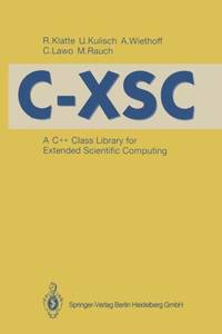 C-XSC : A C++ Class Library for Extended Scientific Computing
