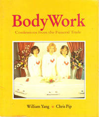 Body Work: Confessions from the Funeral Trade