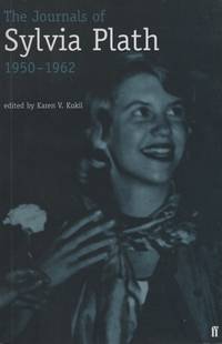 THE JOURNALS OF SYLVIA PLATH 1950-1962 ; TRANSCRIBED FROM THE ORIGINAL  MANISCRIPTS AT SMITH COLLEGE