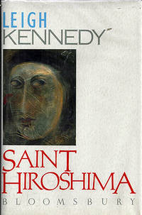 Saint Hiroshima by Kennedy, Leigh - 1987