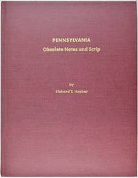 Pennsylvania Obsolete Notes and Scrip by Richard T. Hoober - 1985