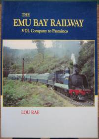 The Emu Bay Railway : VDL Company to Pasminco.