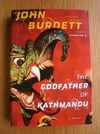 The Godfather of Kathmandu by Burdett, John - 2010