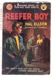 cover of Reefer Boy -----a Shocking Novel of Teen-Age Dope Addicts ---by Hal Ellson (released in the USA as: The GOLDEN SPIKE )