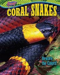 Coral Snakes : Beware the Colors!