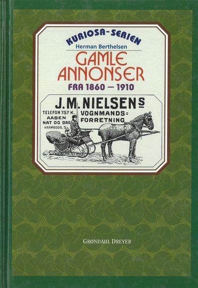 Gamle annonser. (Fra ca 1860-1910)