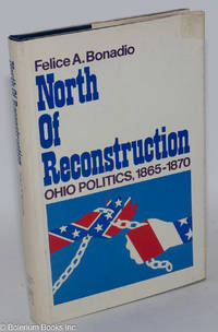 cover of North of reconstruction; Ohio politics, 1865-1870