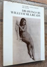 Drawings By William Mulready by Anne Rorimer - 1972