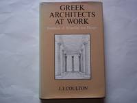cover of Greek architects at work: Problems of structure and design (Elek archaeology and anthropology)
