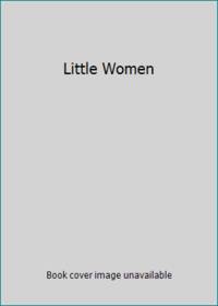 Little Women by Louisa May Alcott - Paperback - 1995 - from ThriftBooks (SKU: G0681103337I4N10)