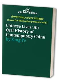 Chinese Lives: An Oral History of Contemporary China