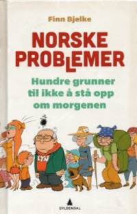 Norske problemer. Hundre grunner til ikke å stå…