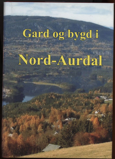 Gard og bygd i Nord-Aurdal. Aurdal sokn fram til…