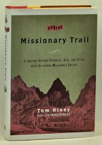 cover of On the Missionary Trail: A Journey through Polynesia, Asia, and Africa with the London Missionary Society