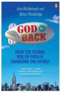 GOD IS BACK: How the Global Rise of Faith is Changing the World