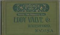 1901 Catalogue of Eddy Valve Co. Waterford NY, Valves, Fire Hydrants by Eddy Valve