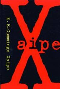 XAIPE by E. E. Cummings - 2003-08-07