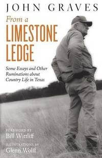 image of From a Limestone Ledge: Some Essays and Other Ruminations about Country Life in Texas