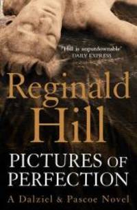 Pictures of Perfection by Reginald Hill - 2009-06-01